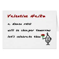 Valentine Haiku A Funny Valentine Poem Holiday Card Zazzle Com Funny Valentines Poems Valentines Day Quotes For Him Valentines Poems