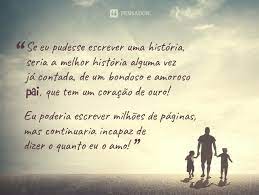 15 Mensagens Incriveis Para Homenagear O Seu Pai Pensador