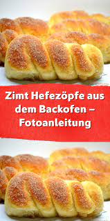 Zimt Hefezopfe Aus Dem Backofen Fotoanleitung Rezepte Kochen Und Backen Rezepte Brot Backen Rezept Einfach
