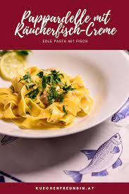 Pappardelle Mit Raucherfisch Creme In 2020 Lebensmittel Essen Rezepte Raucherfisch