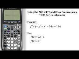 Zoom Fit Zoom Standard And Zbox Features On The Ti 84 Graphing Calculator Graphing Calculator Calculator Algebra Calculator