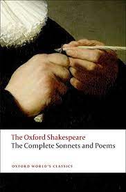 Complete Sonnets And Poems The Oxford Shakespeare The Complete Sonnets And Poems Oxford World S Classics Paperback In 2020 Poems By William Shakespeare Shakespeare Sonnets Shakespeare