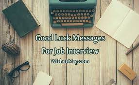 Good Luck Messages For Job Interview Best Wishes Wishesmsg Catholic Job Interview Typeface