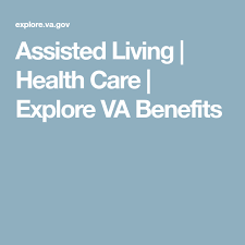 Assisted Living Health Care Explore Va Benefits Health Care Home Health Care Health