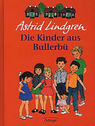 Die Kinder Aus Bullerbu Astrid Lindgren Kinder Von Bullerbu Kinderbucher Bucher Fur Kinder