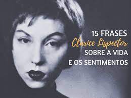 18 Frases De Clarice Lispector Sobre A Vida E Os Sentimentos Pensador