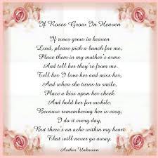 If Roses Grow In Heaven Miss You Mom Quotes Pinterest Mom In Heaven Mom Birthday Quotes Mother In Heaven