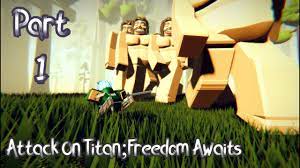 Guide to becoming an ackerman aot freedom awaits. Attack On Titan Freedom Awaits Part 1 Roblox New Aot Game Youtube