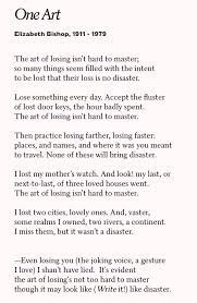The Art Of Losing Isn T Hard To Master Elizabeth Bishop Elizabeth Bishop One Art Elizabeth Bishop Words