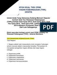 Contoh soal pengetahuan umum dalam tes cat cpns 2018/2019 selain soal tes wawasan kebangsaan maka ada ju ga soal pengetahuan umum yang juga harus dikuasai oleh perserta tes cpns 2018/2019 jika ingin lulus dalam seleksi ujian cpns. Contoh Soal Soal Cpns Wawasan Kebangsaan Dan Kunci Jawaban