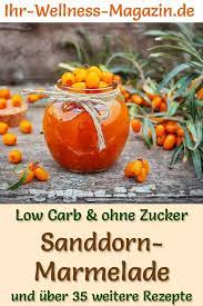 Low Carb Sanddorn Marmelade Fruchtaufstrich Rezept Ohne Zucker Rezepte Sanddorn Marmelade