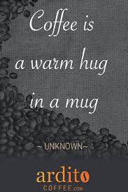 Ardito Coffee Coffee Quotes Quirky Quotes Morning Quotes
