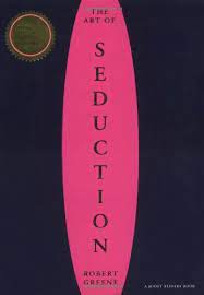 The Art Of Seduction By Robert Greene Http Www Amazon Com Dp 1861977697 Ref Cm Sw R Pi Dp Q8xitb168t77 Art Of Seduction Art Of Seduction Quotes Robert Greene