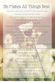 He Makes All Things New Christian Poems Inspiational Quotes Prayer Verses