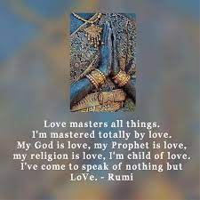 My God Is Love Rumi Love Quotes Rumi Love Rumi Quotes