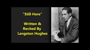 Still Here Poem By Langston Hughes I Been Scared And Battered Langston Hughes Poems Langston Hughes Poems