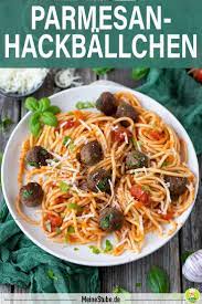 Parmesan Hackballchen Spaghetti Pasta Rezept Meinestube Rezept Leckere Gerichte Mit Fleisch Spaghetti Mit Fleischballchen Leckere Rezepte Mit Fleisch