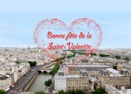 Known as la fête de saint valentine (the holiday of saint valentine), valentine's day—or some version of it—has been celebrated in france for hundreds of years. Happy Saint Valentin French Moments