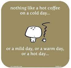 Jeff S Coffee Stuff Coffee Quotes Coffee Love Coffee Humor