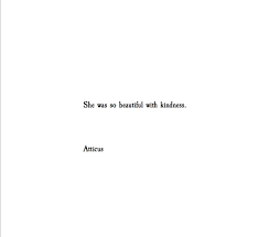 She Was So Beautiful With Kindness She Quotes Beautiful Quotes Anniversary Quotes For Wife