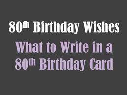 What To Write In Someone S 80th Birthday Card 80th Birthday Cards Old Birthday Cards Birthday Poems