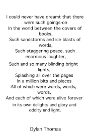 His Words Speak To Me On Such A Visceral Level In 2020 Inspirational Poems Dylan Thomas Quotes Dylan Thomas Poems