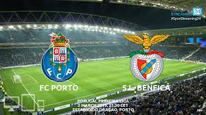 Porto Benfica Live Streaming Primeira Liga Sportstreaming24