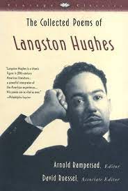 The Collected Poems Of Langston Hughes By Langston Hughes 9780679764083 Penguinrandomhouse Com Books Langston Hughes Poems Real Friendship Quotes Collection Of Poems