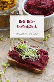 Rezept Rote Bete Brotaufstrich Projekt Gesund Leben Rezept Rezepte Brotaufstrich Rote Bete