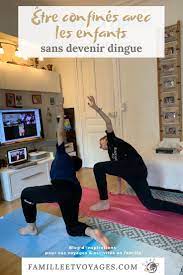 Etre Confines Avec Les Enfants Sans Devenir Dingue Blog Famille Voyages Enfant Ecole A La Maison Organisation