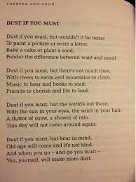 Life S Too Short Great Poem Dust If You Must Poems Words