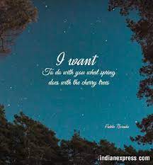 Pablo Neruda Quotes Pablo Neruda Pablo Nneruda Birth Anniversary Pablo Neruda Quotes Indian Express Indian E Neruda Quotes Pablo Neruda Good People Quotes