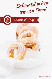 Schmalzkringel Rezept Schmalzkuchen Wie Von Oma Herzelieb Rezept Rezepte Lebensmittel Essen Essen Und Trinken