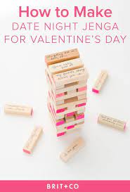 Spice Up Your Valentine S Day With Diy Date Night Jenga Diy Gifts For Boyfriend Creative Dates Boyfriend Gifts