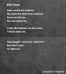 Still Here Poem By Langston Hughes Poem Hunter Langston Hughes Poems Poems Love Poems