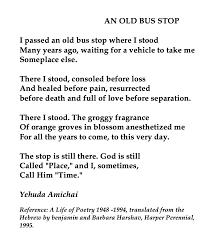 Yehuda Amichai An Old Bus Stop Interesting Quotes Wisdom Quotes Inspirational Words