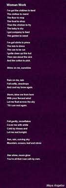Woman Work Poem By Maya Angelou Poem Hunter Maya Angelou Poems Poems Words