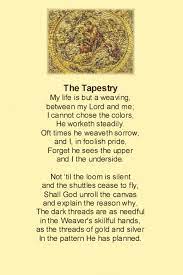 Life Is A Tapestry Beneath My Heart Christian Poems Tapestry Quotes Poems