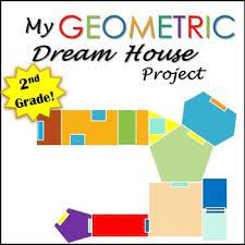 Geometry Project Dream House 2nd Grade Common Core Geometry Projects Math Projects Geometry