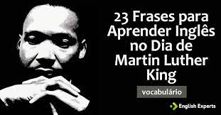23 Frases Para Aprender Ingles No Dia De Martin Luther King English Experts