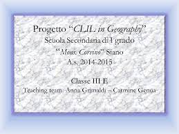 Progetto Clil In Geography Scuola Secondaria Di I Grado Mons Ppt Video Online Scaricare