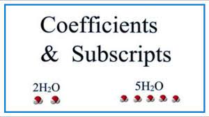 The Difference Between Coefficients And Subscripts In Chemical Equations Youtube