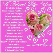 A Friend Like You Friends Friend Quote Friend Poem I Love My Friends Friend Greeting Missing You F I Love My Friends My Friend Quotes Thinking Of You Quotes