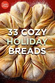 40 Cozy Holiday Breads To Bake And Share All Season Holiday Bread Christmas Bread Recipes Holiday Bread Recipe
