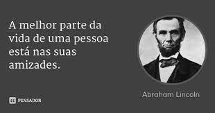Abraham Lincoln Frases Construtivas Citacoes Filosoficas Citacoes De Sabedoria
