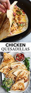 Loaded Chicken Quesadillas The Ultimate Quesadillas Recipe These Are Brimming With Two Kinds Of Mexican Food Recipes Mexican Comfort Food Food