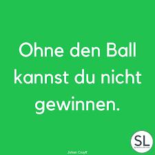 Er ist ein geilmacher für uns. 100 Fussball Spruche Lustig Leidenschaftlich Weise