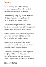 One Art Elizabeth Bishop A Villanelle A Form I D Like To Try An Even More Famous One Is Dylan Thomas Do N One Art Elizabeth Bishop Poems Lose Something