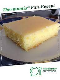 Zitronenkuchen Rezept Thermomix Backen Thermomix Kuchen Thermomix Rezepte Kuchen