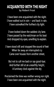Acquainted With The Night Robert Frost Robert Frost Poems Poetry Literary Quotes